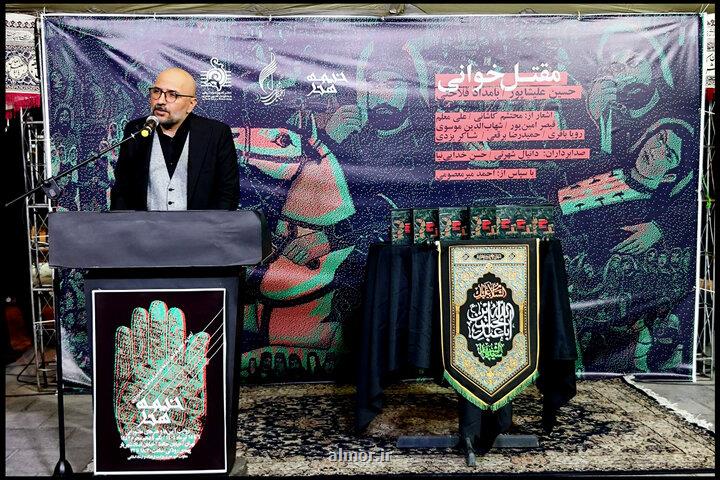 در شب دهم خیمه هنر چه گذشت؟ یک وداع باشکوه با مقتل خوانی